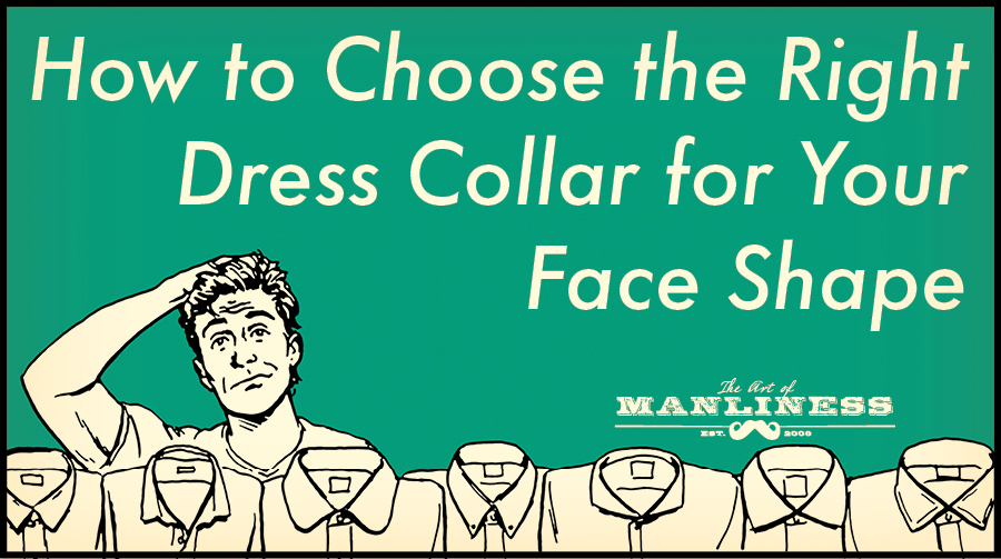 Learn how to choose the perfect dress shirt collar based on your face shape.