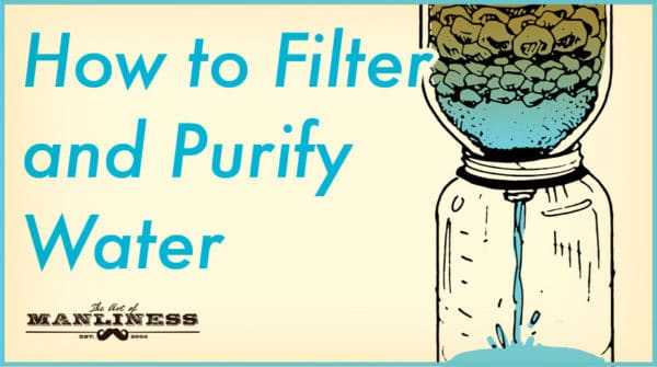 Learn how to filter and purify water effectively.