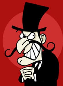 Snidely Whiplash with angry face.